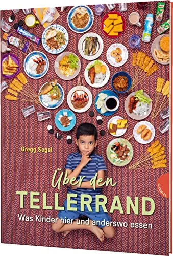 Über den Tellerrand: Was Kinder hier und anderswo essen - Sachbuch für Kinder ab 8 - Gesundheits- & Medikamentenratgeber, fördert interkulturelles Verständnis durch spannende Essensgeschichten aus aller Welt.