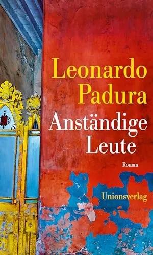 Anständige Leute: Kriminalroman - Fesselnder Kriminalroman, der gesellschaftliche Themen aufgreift und spannende Einblicke in die menschliche Psyche bietet.