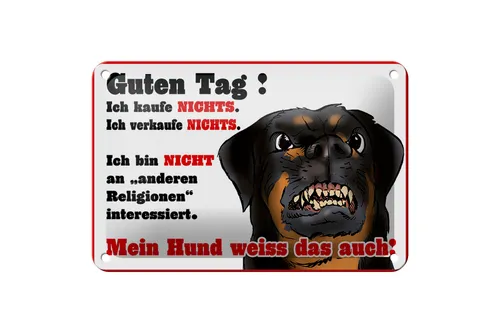 Blechschild Hinweis 18x12 cm kaufe nichts Mein Hund weiß das Deko Schild