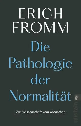 Die Pathologie der Normalität: Zur Wissenschaft vom Menschen