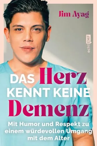 Das Herz kennt keine Demenz: Mit Humor und Respekt zu einem würdevollen Umgang mit dem Alter | Der Pflege-Influencer @jimboy27 über Würde, Werte und Demenz