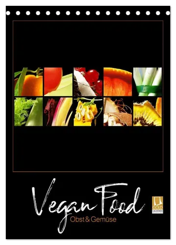 Vegan Food Kalender 2026 – Obst und Gemüse auf Schwarz - Hochwertiger Tischkalender (DIN A5) mit 12 wunderschönen Obst- und Gemüsebildern auf schwarzem Hintergrund. Ideal für die Küche und ein perfektes Geschenk für jeden Anlass.