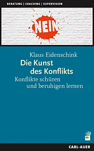 Die Kunst des Konflikts: Konflikte schüren und beruhigen lernen - Psychologie & Hilfe - Erlernen Sie effektive Strategien zur Konfliktbewältigung und fördern Sie Ihre persönliche und berufliche Entwicklung.