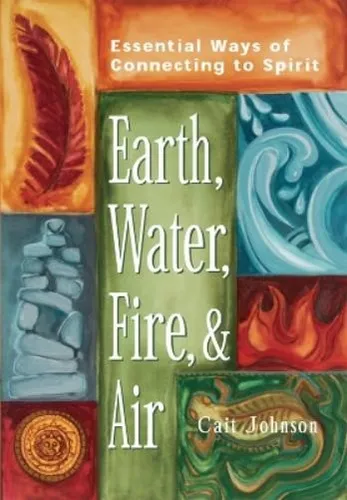 Cait Johnson Earth, Water, Fire & Air (Taschenbuch)