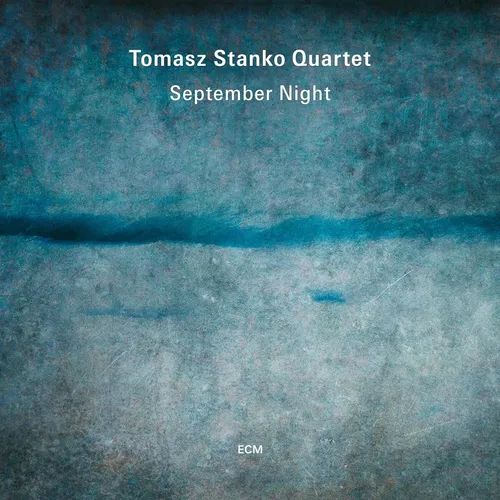 Tomasz Stanko Quartet - September Night CD NEU OVP