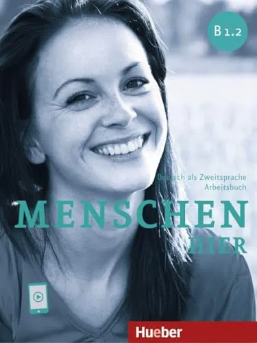 Menschen hier B1.2: Deutsch als Zweitsprache - Kursbuch & Arbeitsbuch - Deutsch als Fremdsprache: Paket mit Kursbuch und Arbeitsbuch, inklusive Online-Audios für effektives Lernen.