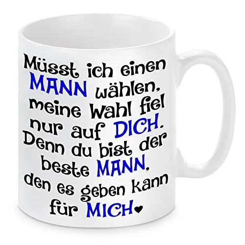 Herzbotschaft Tasse mit Motiv Modell Müsst Ich Einen Mann Wählen. , Keramik, Weiß, 11 x 11 x 11 cm