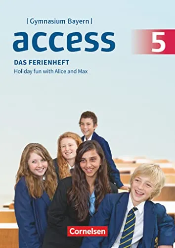 Access 5. Jahrgangsstufe - Bayern - Das Ferienheft: Das Ferienheft - Arbeitsheft (Access, Bayern 2017, 5. Jahrgangsstufe)