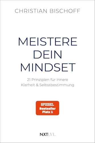 Meistere dein Mindset: 21 Prinzipien für innere Klarheit & Selbstbestimmung - Erfahre von Bestseller-Autor Christian Bischoff, wie du mit 21 Prinzipien dein Mindset optimierst und Selbstbestimmung erlangst. Ideal für persönliches Wachstum und mentale Stärke! Kategorie: Bücher.