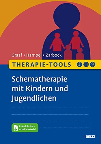Therapie-Tools Schematherapie mit Kindern und Jugendlichen: E-Book & Arbeitsmaterial inklusive - Medizin: Umfassendes Set zur Schematherapie mit E-Book und praxisorientierten Arbeitsmaterialien für effektive Therapieansätze.