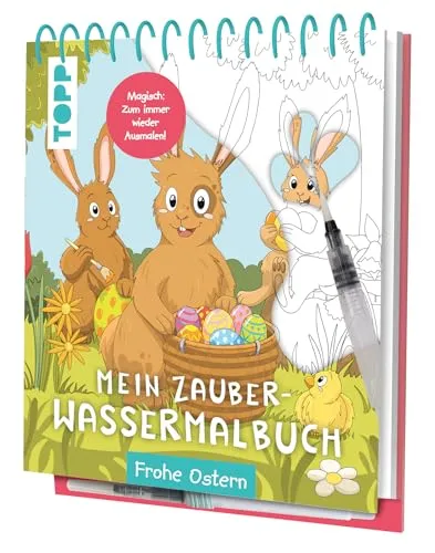 Mein Zauber-Wassermalbuch Frohe Ostern: Mit Wasserstift anmalen, trocknen lassen, neu anmalen (Wassermalbücher)