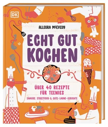 Echt gut kochen: Über 40 Rezepte für Teenies. Snacks, Streetfood & Gute-Laune-Gerichte. Teenager-Kochbuch mit Küchen-Basics & Profi-Tipps. Für Kinder ab 10 Jahren