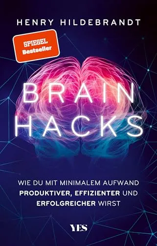 Brainhacks: SPIEGEL-Bestseller für mehr Produktivität