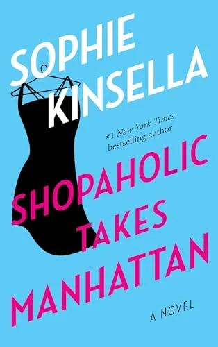 Produktbild Shopaholic Takes Manhattan (Shopaholic Series, 2, Band 2)