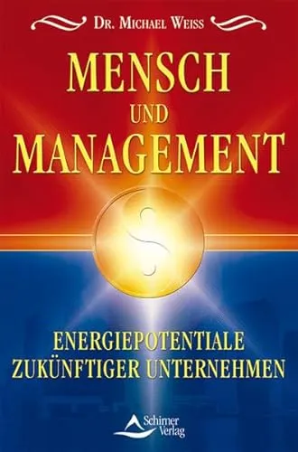 Mensch und Management: Energiepotentiale zukünftiger Unternehmer