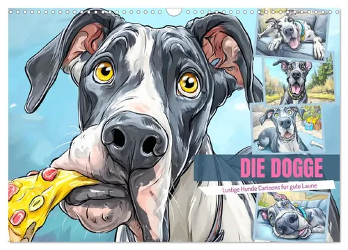 Die Dogge - Lustige Hunde Cartoons für gute Laune (Wandkalender 2026) - Wandkalender im DIN A3 Format mit witzigen Doggen-Cartoons, die für gute Laune sorgen. Ideal für Hunde-Liebhaber und als Geschenk.