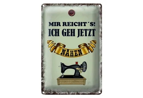 Roomando Metallschild Blechschild Spruch 20x30cm mir reicht`s ich geh nähen