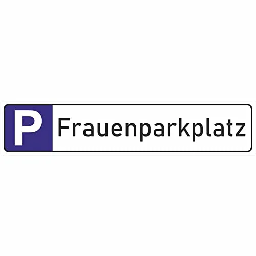 INDIGOS UG - Parkplatzschild Frauenparkplatz 52x11 cm - Schild aus Aluverbundplatte für reservierte Frauenstellplätze - UV-beständig, fest beschriftet, zur sicheren Kennzeichnung