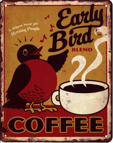 Blechschild Early Bird Coffee Deko Schild Aufschrift Dekoration Druck 20 x 25