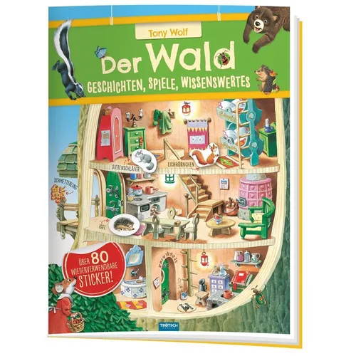 Trötsch Der Wald Geschichten Spiele Wissenswertes Stickerbuch Trötsch Verlag Gmb