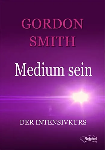 Medium sein: Der Intensivkurs