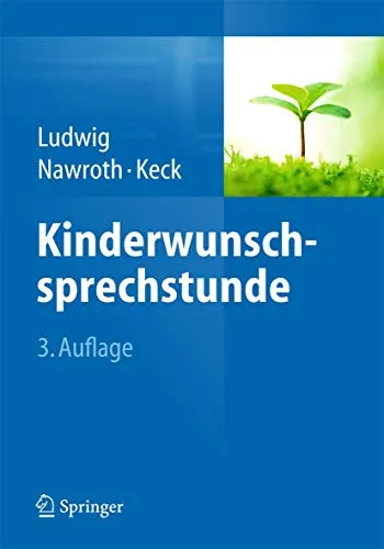 Springer Kinderwunschsprechstunde: Fachbuch für angehende Eltern - Fachbuch zur Kinderwunschberatung, bietet umfassende Informationen und Unterstützung für Paare auf dem Weg zum Wunschkind.