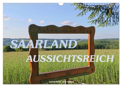 Udo Haafke | SAARLAND - AUSSICHTSREICH (Wandkalender 2026 DIN A3 quer) - Kalender mit 14 Seiten, ideal für Saarland-Liebhaber. Genießen Sie malerische Landschaften und planen Sie Ihre Reisen für 2026!
