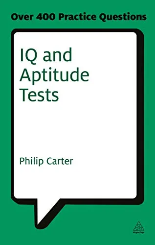 IQ and Aptitude Tests: Assess Your Verbal, Numerical and Spatial Reasoning Skills (Revised) (Testing Series)