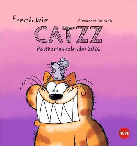 Catzz Postkartenkalender 2026: Humor-Kalender von Alexander Holzach. Kleiner Kalender mit witzigen Cartoon-Katzen. Kalender 2026 im Postkartenformat. (Postkartenkalender Heye)