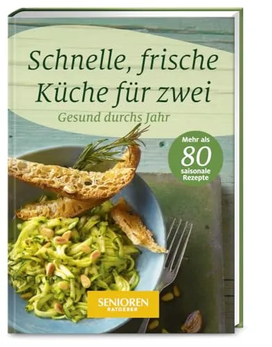 Produktbild Senioren Ratgeber: Schnelle, frische Küche für zwei