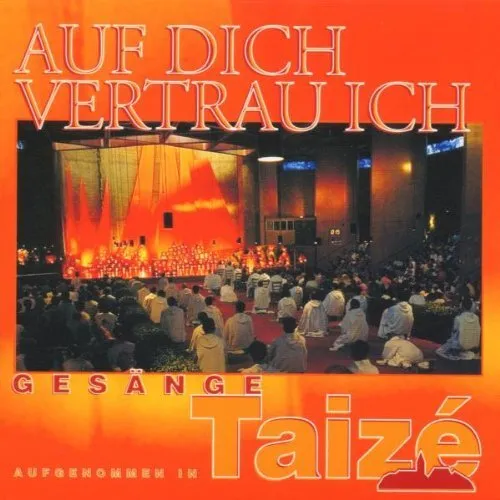 Taizé: auf Dich Vertrau Ich (CD) - Spirituelle Musik-CD mit meditativen Klängen, ideal für Entspannung und innere Einkehr.