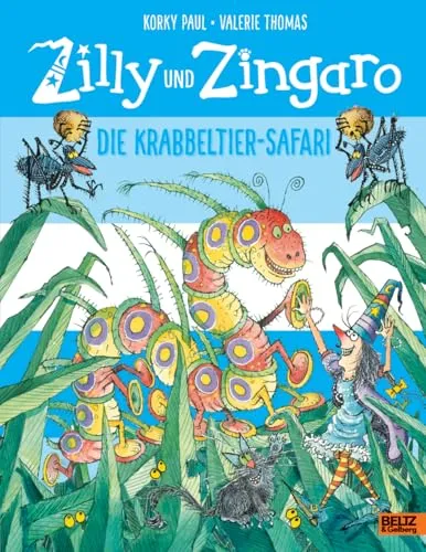 Zilly und Zingaro. Die Krabbeltier-Safari: Vierfarbiges Bilderbuch