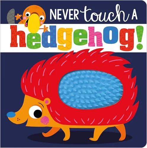 Never Touch A Hedgehog