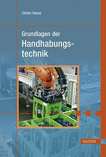 Grundlagen der Handhabungstechnik