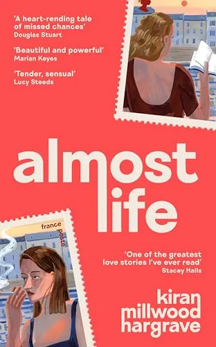 Almost Life: Escape to Paris with the love story of the summer
