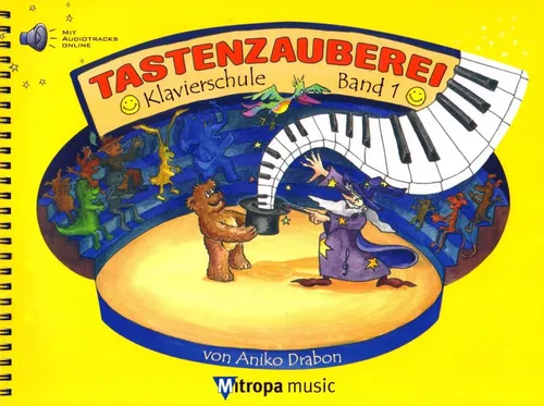 Mitropa Music Tastenzauberei Band 1 - Schulwerk für Tasteninstrumente - Schulwerk für Tasteninstrumente, fördert spielerisch das Musizieren und Lernen für Anfänger und Fortgeschrittene.