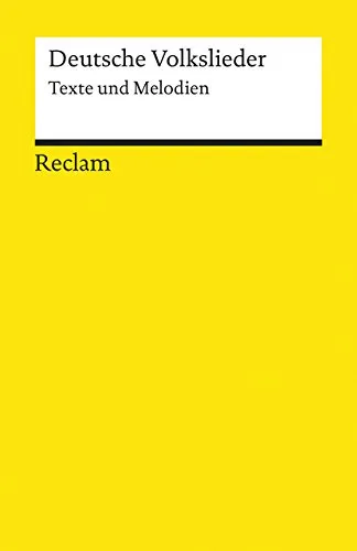 Deutsche Volkslieder. Texte und Melodien: Erläuterungen; Unterrichtsmaterial; Vorbereitung – 18479 (Reclams Universal-Bibliothek)