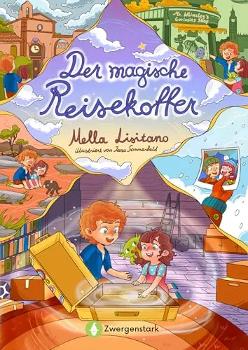 Der magische Reisekoffer: Vorleseabenteuer ab 6 Jahren über Reisen, Entdeckungen, Zusammenhalt und Mut. Spannendes Kinderbuch für Jungen und Mädchen mit Abenteuer- und Entdeckerlust.
