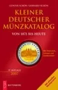 Kleiner deutscher Münzkatalog 2007: von 1871 bis heute