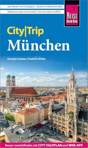 Reise Know-How CityTrip München: Reiseführer mit Stadtplan, Spaziergängen und kostenloser Web-App