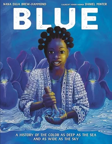 Blue: A History of the Color as Deep as the Sea and as Wide as the Sky