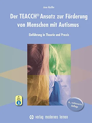Der TEACCH Ansatz zur Förderung von Menschen mit Autismus: Einführung in Theorie und Praxis - Medizin - Umfassende Einführung in den TEACCH Ansatz, der gezielt die Stärken von Menschen mit Autismus fördert und individuelle Lernstrategien bietet.