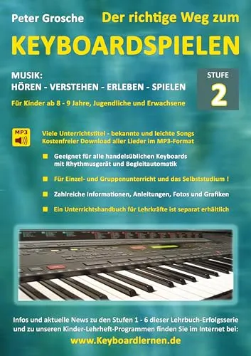 Der richtige Weg zum Keyboardspielen (Stufe 2): Für Kinder ab ca. 8-9 Jahre, Jugendliche und Erwachsene