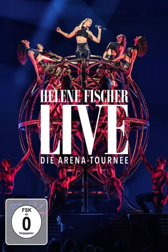 Helene Fischer Live - Die Arena Tournee - Musikfilm, beeindruckende Live-Performance von Helene Fischer mit spektakulären Bühnenbildern und emotionalen Momenten.