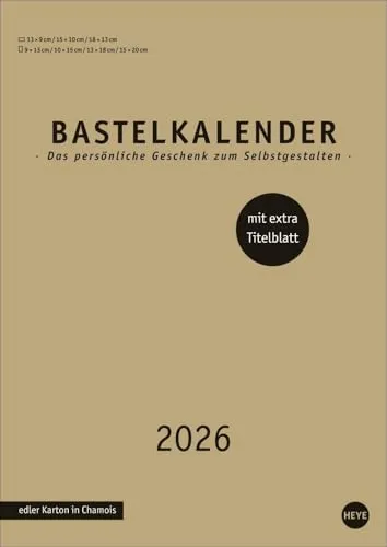 Premium-Bastelkalender gold A4 2026: Blanko-Kalender zum Basteln und Bemalen mit extra Titelblatt für eine persönliche Gestaltung. Foto- und Bastelkalender 2026. (Foto-/Bastelkalender Heye)
