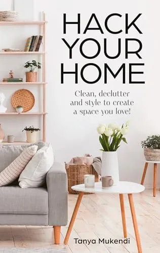 Produktbild Hack Your Home: The debut book from the Queen of Hacks! Easy and Essential Tips and Inspiration for Cleaning, Organising and Improving Your Space