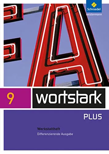 wortstark Plus - Differenzierende Allgemeine Ausgabe 2009: Werkstattheft 9