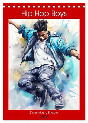 CALVENDO Wandkalender Hip Hop Boys. Dynamik und Energie (Tischkalender 2026 DIN A5 hoch), CA