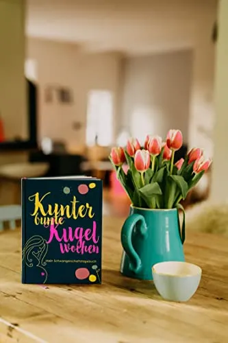 Kunterbunte Kugelwochen: Mein Schwangerschaftstagebuch (Kunterbunt Reihe: Erinnerungsbücher für Schwangerschaft, Babyzeit und Kindheit)