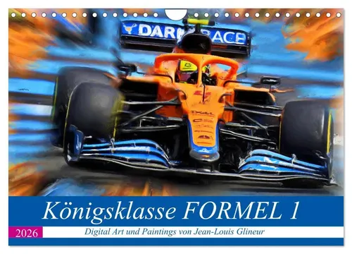 Jean-Louis Glineur | Königsklasse FORMEL 1 (Wandkalender 2026 DIN A4 quer),...